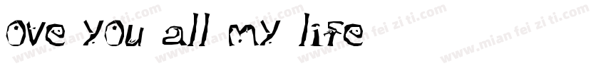 Love you all my life字体转换